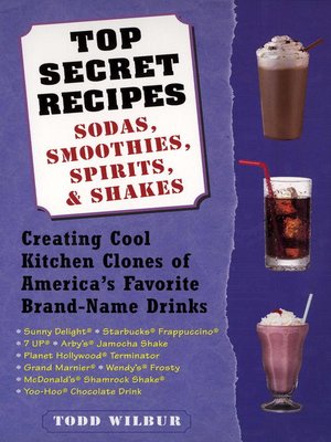 cover image of Top Secret Recipes--Sodas, Smoothies, Spirits, & Shakes